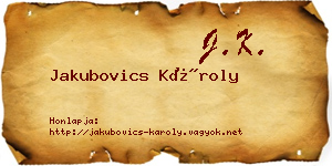 Jakubovics Károly névjegykártya